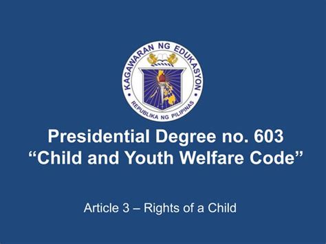 PD 603: Child and Youth Welfare Code .